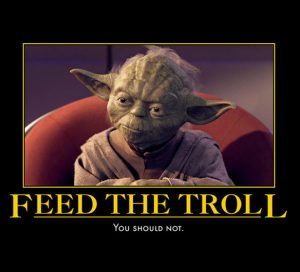 Don't feed the troll