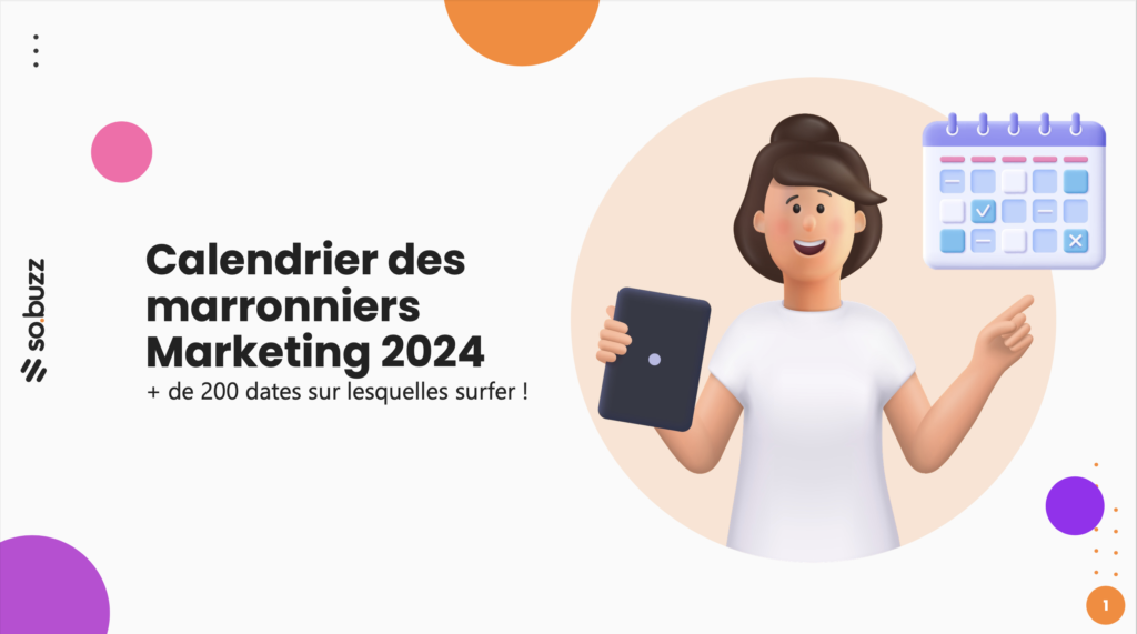Le Calendrier Marketing des Marronniers 2024 découvrez toutes les dates clés